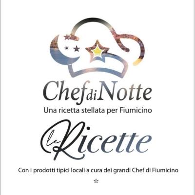 “Chef di notte. Una ricetta stellata per Fiumicino”