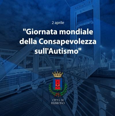 "Giornata Mondiale della consapevolezza sull'Autismo" - La Città di Fiumicino si unisce alla campagna "Light it up blue"